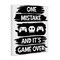 Stupell Industries One Mistake It's Game Over Canvas, design by Marcus Prime